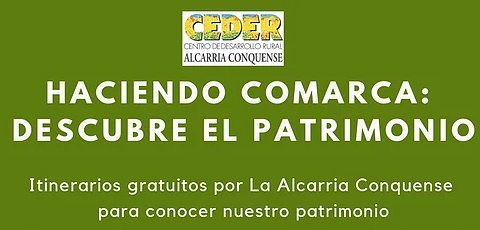 Haciendo comarca: descubre el Patrimonio